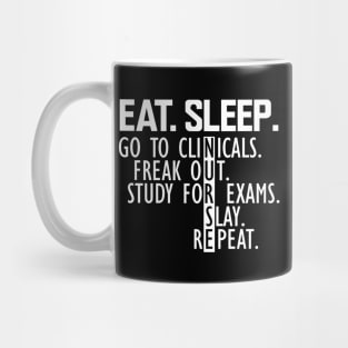 Nurse - Eat. Sleep. Go to clinicals Mug